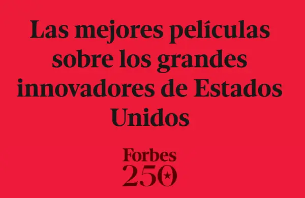  Las mejores películas sobre los grandes innovadores de Estados Unidos