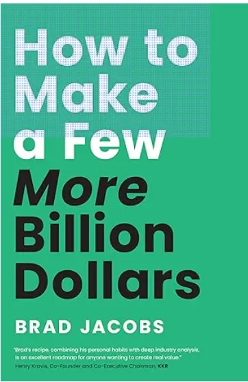 Cómo ganar unos cuantos miles de millones de dólares más" Brad Jacobs