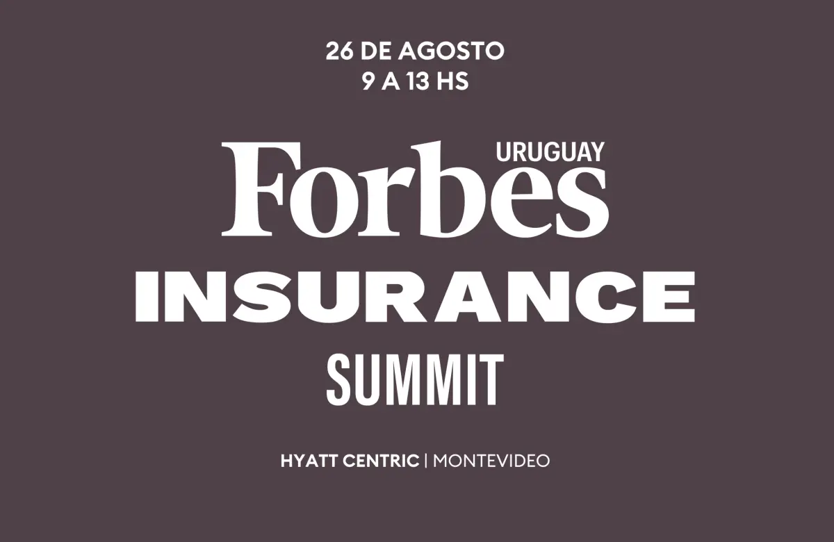 Forbes Insurance Summit: fecha, lugar y ejes del encuentro que pone foco en la industria aseguradora en Uruguay